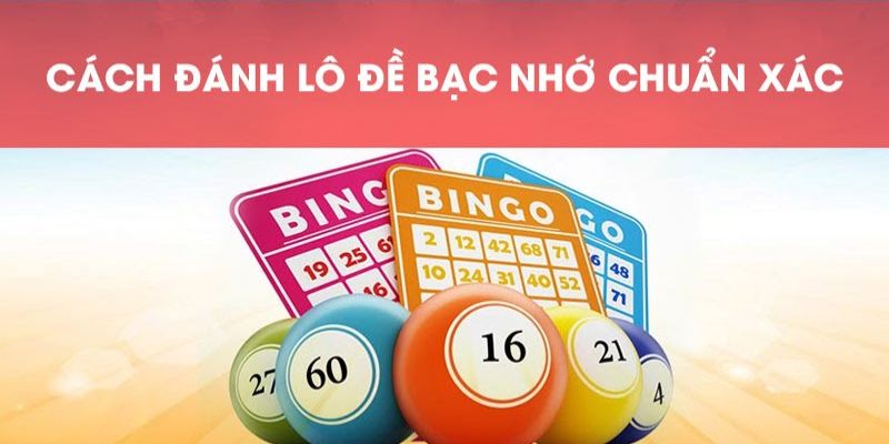Soi Cầu Bạc Nhớ - Vận Dụng Trí Óc, Chạm Đến Thành Công 2 Áp dụng soi bạc nhớ chuẩn nhất 2025